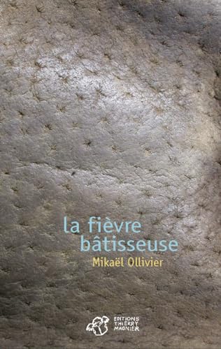 Imagen de archivo de La Fi vre bâtisseuse Ollivier, Mikael a la venta por LIVREAUTRESORSAS