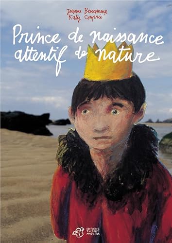 Stock image for Prince de naissance attentif de nature for sale by Ammareal