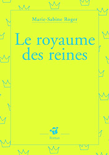 Beispielbild fr Le royaume des reines zum Verkauf von Ammareal