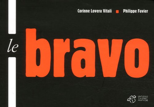 Stock image for Le bravo (THIERRY MAGNIER) for sale by Arundel Books