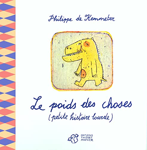 Beispielbild fr Le poids des choses : (Petite histoire lourde) zum Verkauf von Ammareal