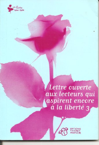 Stock image for lettre ouverte aux lecteurs qui aspirent encore a la liberte 3 for sale by Librairie Th  la page