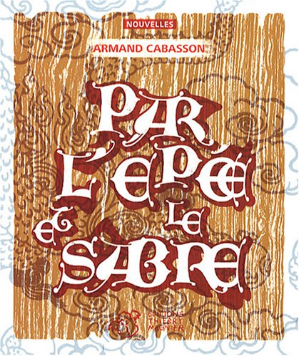 Stock image for Par L'pe Et Le Sabre for sale by RECYCLIVRE