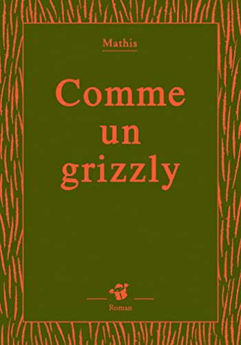 9782844205926: Comme un grizzly (Thierry magnier romans jeunesse) (French Edition)