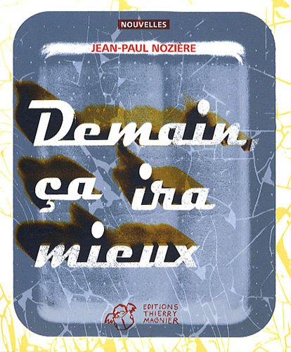 Stock image for Demain, a ira mieux for sale by Ammareal