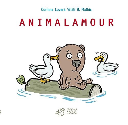 Stock image for Animalamour Lovera vitali, Corinne et Mathis for sale by BIBLIO-NET