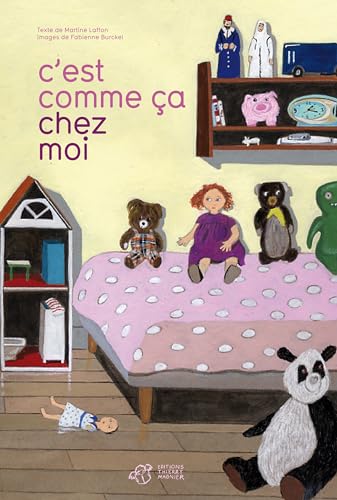 C'est comme Ã§a chez moi (9782844207883) by Laffon, Martine; Burckel, Fabienne
