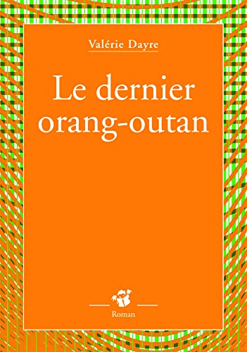 Beispielbild fr Le dernier orang-outan zum Verkauf von Ammareal