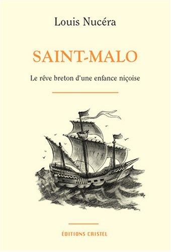 Beispielbild fr Saint-Malo, le rve breton d'une enfance nioise zum Verkauf von medimops