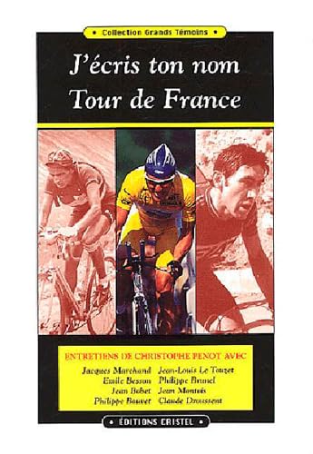 Beispielbild fr J'cris ton nom Tour de France zum Verkauf von medimops