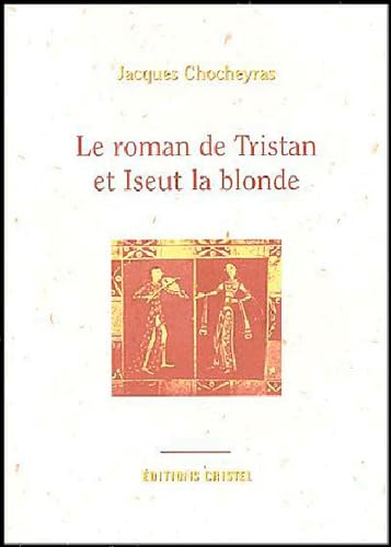 9782844210265: Roman De Tristan Et Iseut La Blonde