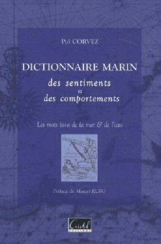 Beispielbild fr Dictionnaire marin des sentiments et des comportements zum Verkauf von A TOUT LIVRE