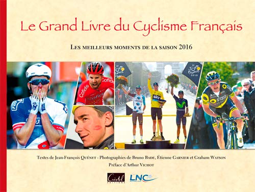 Beispielbild fr Grand Livre Du Cyclisme Francais 2016 zum Verkauf von Ammareal