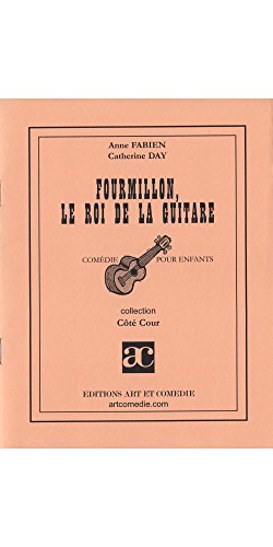 Beispielbild fr Fourmillon, le roi de la guitare Comedie pour enfants zum Verkauf von Ammareal