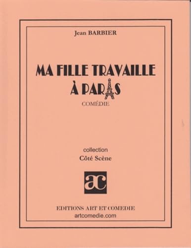 Ma fille travaille Ã: Paris (9782844224408) by Barbier, Jean