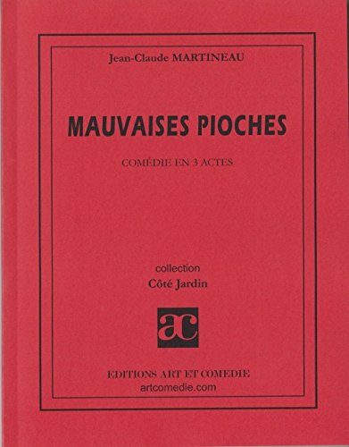 Stock image for Mauvaises pioches (COTE JARDIN) for sale by Gallix