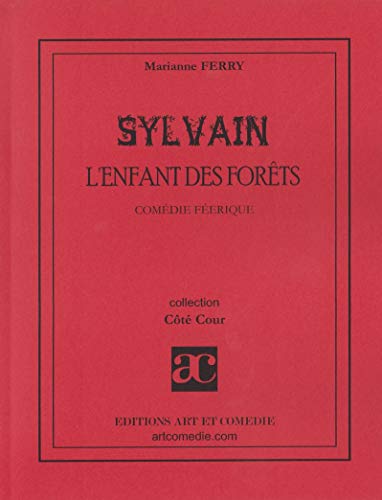 Beispielbild fr Sylvain, l'enfant des forts zum Verkauf von medimops