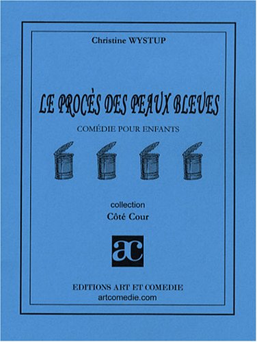 Beispielbild fr Le procs des peaux bleues Comedie pour enfants zum Verkauf von Ammareal