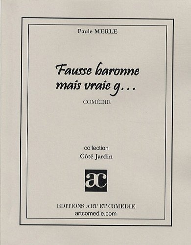 Beispielbild fr Fausse baronne mais vraie g. Comedie zum Verkauf von Librairie La Canopee. Inc.