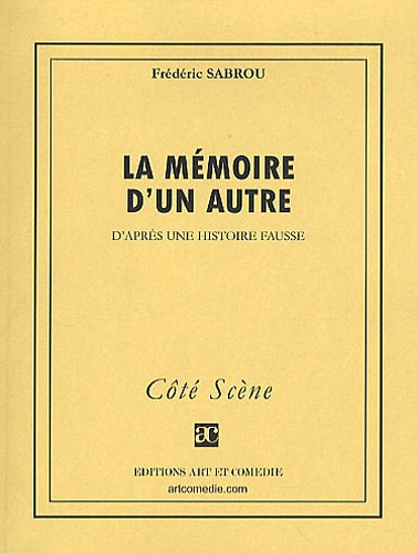 Beispielbild fr La mmoire d'un autre (COTE SCENE) zum Verkauf von Gallix