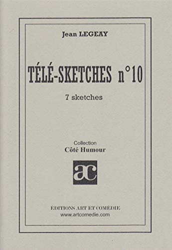 Beispielbild fr Tele-sketches - t10 - tele-sketches - n, 10 [Broch] Legeay, Jean zum Verkauf von BIBLIO-NET