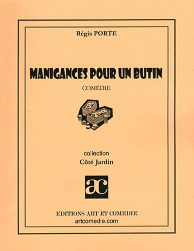 Imagen de archivo de Manigances pour un butin [Broch] Porte, Rgis a la venta por BIBLIO-NET