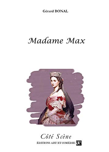 Beispielbild fr Madame max [Broch] Bonal, Grard zum Verkauf von BIBLIO-NET