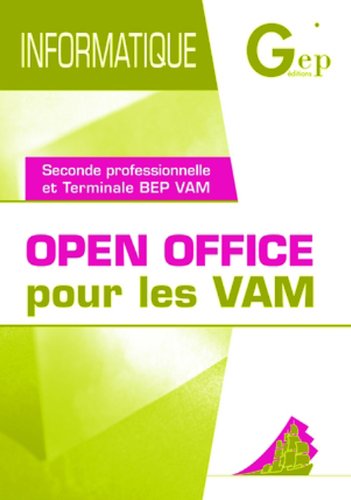 Imagen de archivo de open office pour les vam (pochette eleve). seconde professionelle et terminale bep vam a la venta por Chapitre.com : livres et presse ancienne