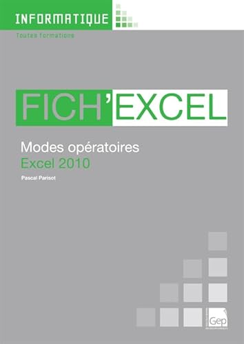 Imagen de archivo de Fich'Excel 2010. Modes opratoires Excel 2010 (Pochette) Toutes Formations a la venta por medimops