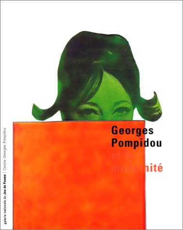 Beispielbild fr Georges Pompidou et la Modernite zum Verkauf von ANARTIST