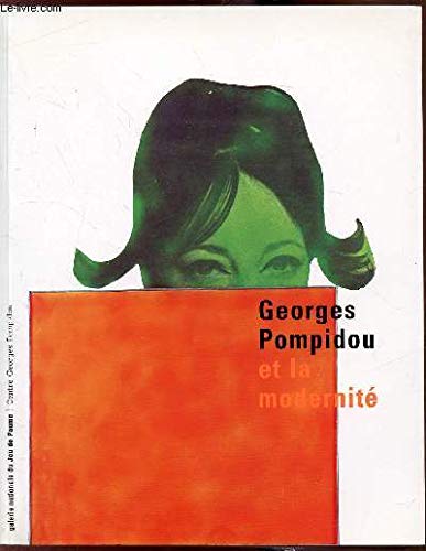 Imagen de archivo de Georges Pompidou et la modernite a la venta por Chaparral Books