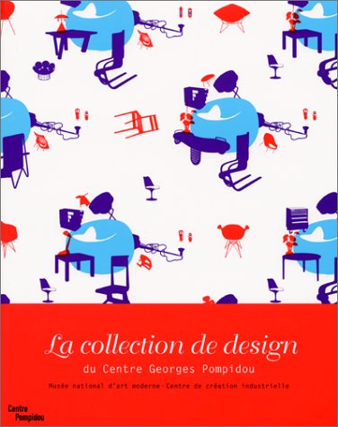 Imagen de archivo de La collection de design du Centre Georges Pompidou a la venta por medimops