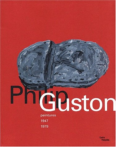 Philip Guston - Peintures 1947-1979