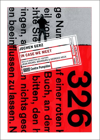 9782844260994: Jochen Gerz : In Case We Meet (dition bilingue, franais-anglais)