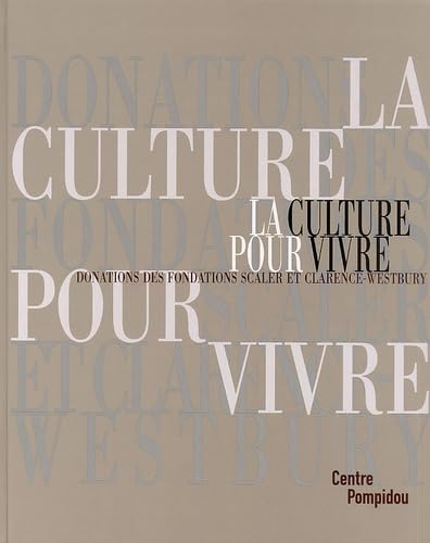 Stock image for La culture pour vivre for sale by Chapitre.com : livres et presse ancienne