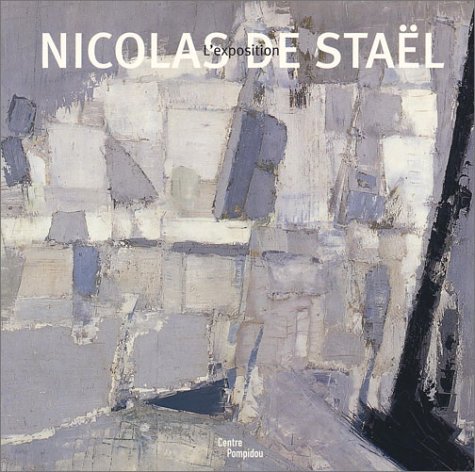 Stock image for Nicolas de Stal : L'Exposition for sale by LeLivreVert