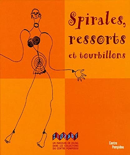 Beispielbild fr Spirales, Ressorts Et Tourbillons : Un Parcours En Zigzag Dans Les Collections Du Centre Pompidou, M zum Verkauf von RECYCLIVRE