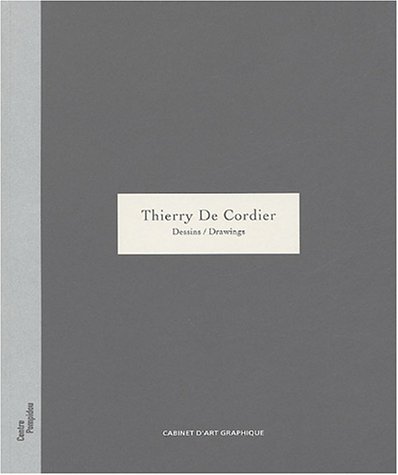 Thierry de cordier (CARNETS DE DESSIN CNAC) (9782844262523) by Storsve Per Jonas
