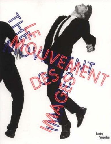 Imagen de archivo de Le Movement Des Images by P.A. Michaud (2006-05-03) (CATALOGUES DU M.N.A.M) a la venta por ThriftBooks-Dallas