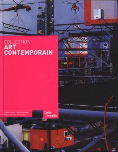 9782844263247: Collection Art Contemporain: La collection du Centre Pompidou, Muse national d'art moderne