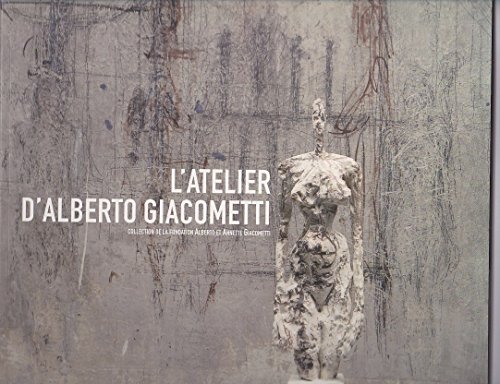 Stock image for L'atelier d'Alberto Giacometti for sale by Ammareal