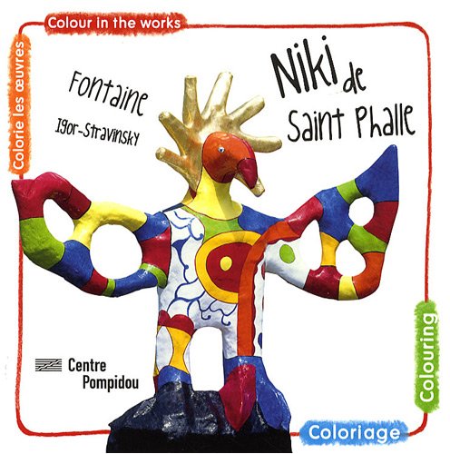 9782844263773: cahier de coloriage niki de saint-phalle (bilingue anglais-francais): FONTAINE IGOR-STRAVINSKY