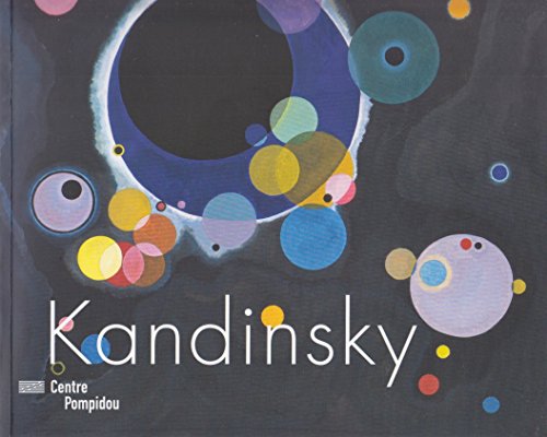 Beispielbild fr KANDINSKY. L'EXPOSITION/THE EXHIBITION (BILINGUE ANGLAIS/FRANCAIS) zum Verkauf von AwesomeBooks