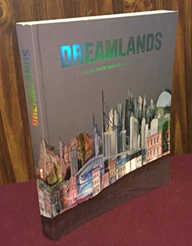 9782844264435: Dreamlands: Des Parcs d'Attraction aux Cites du Futur