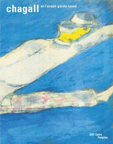 chagall et l'avant-garde russe: DANS LES COLLECTIONS DU MNAM (9782844264947) by Lampe Angela