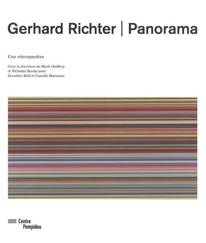 Stock image for GERHARD RICHTER - PANORAMA - CATALOGUE EXPOSITION: UNE RETROSPECTIVE (CATALOGUES DU M.N.A.M) for sale by BooksRun