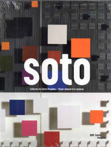 9782844265944: SOTO - COLLECTION DU CENTRE POMPIDOU - MUSEE NATIONAL D'ART MODERNE (CATALOGUES DU M.N.A.M)