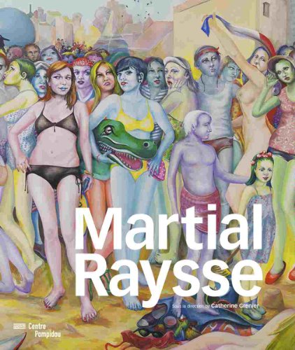 Martial Raysse -------- [ Catalogue de la Retrospective 1960 - 2014 ]