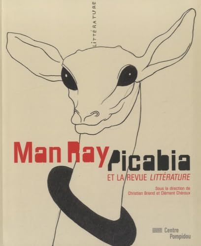 9782844266774: Man Ray, Picabia et la revue Littrature