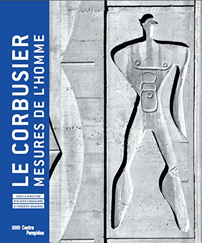 9782844266996: Le Corbusier: Mesures de l'homme